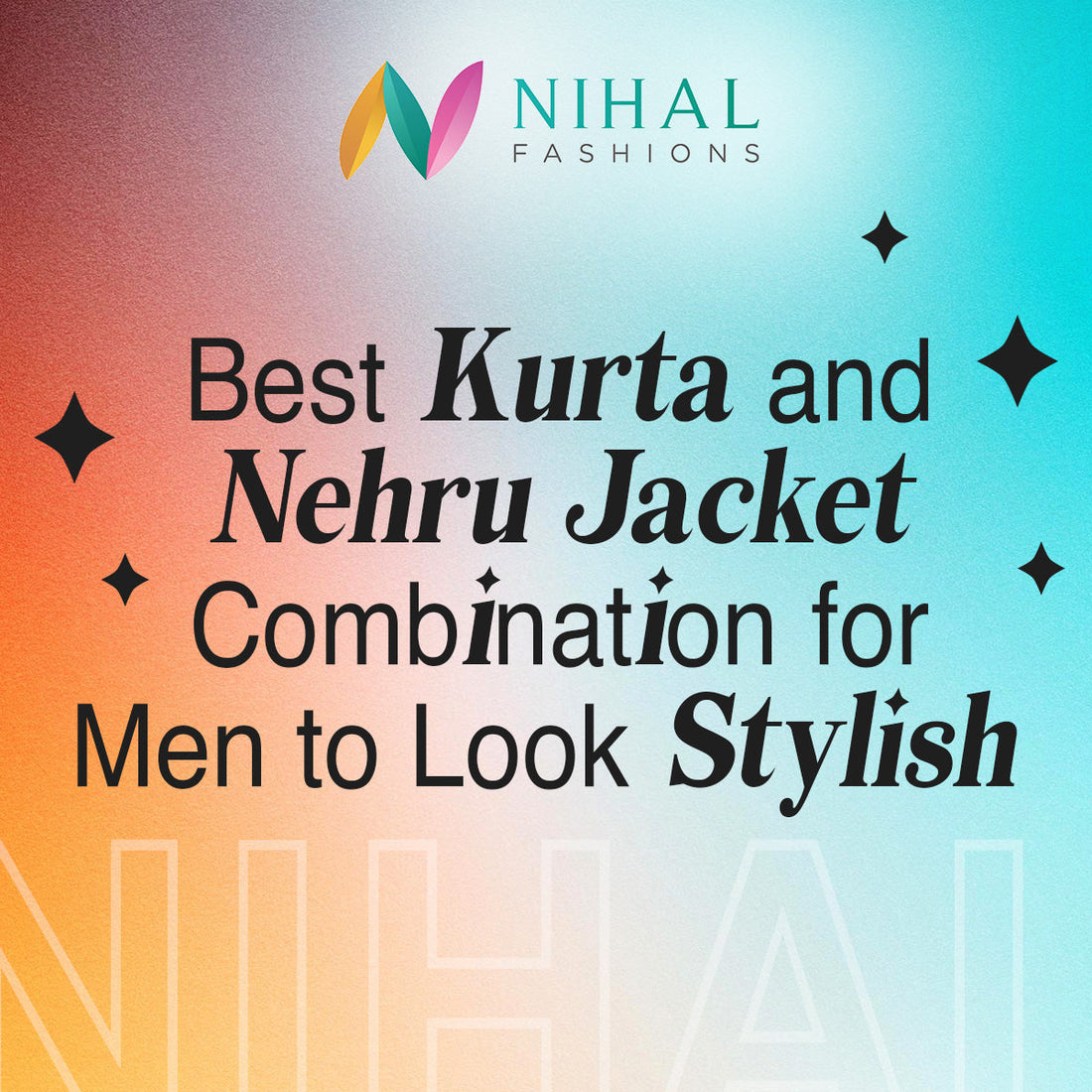 Best Kurta and Nehru Jacket Combination for Men to Look Stylish - Nihal Fashions