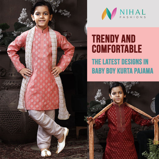 Trendy and Comfortable - The Latest Designs in Baby Boy Kurta Pajama - Nihal Fashions