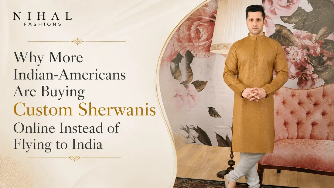 Buying Custom Sherwanis Online Instead of Flying to India