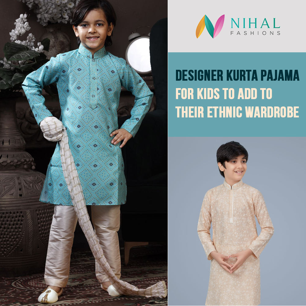 Kurta Pajama for Young Boy: A Must-Have Addition to Their Ethnic Wardrobe - Nihal Fashions
