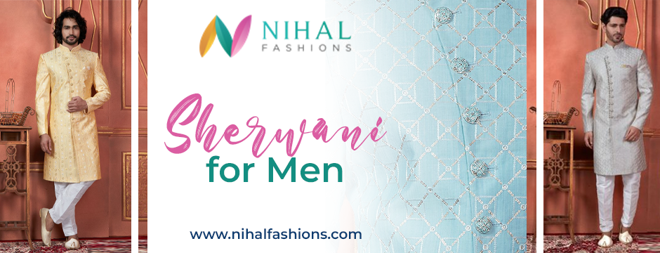 Sherwanis for Men: Understanding Fabric Choices and Their Significance - Nihal Fashions