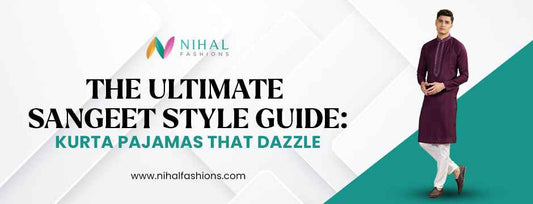 The Ultimate Sangeet Style Guide: Kurta Pajamas That Dazzle - Nihal Fashions